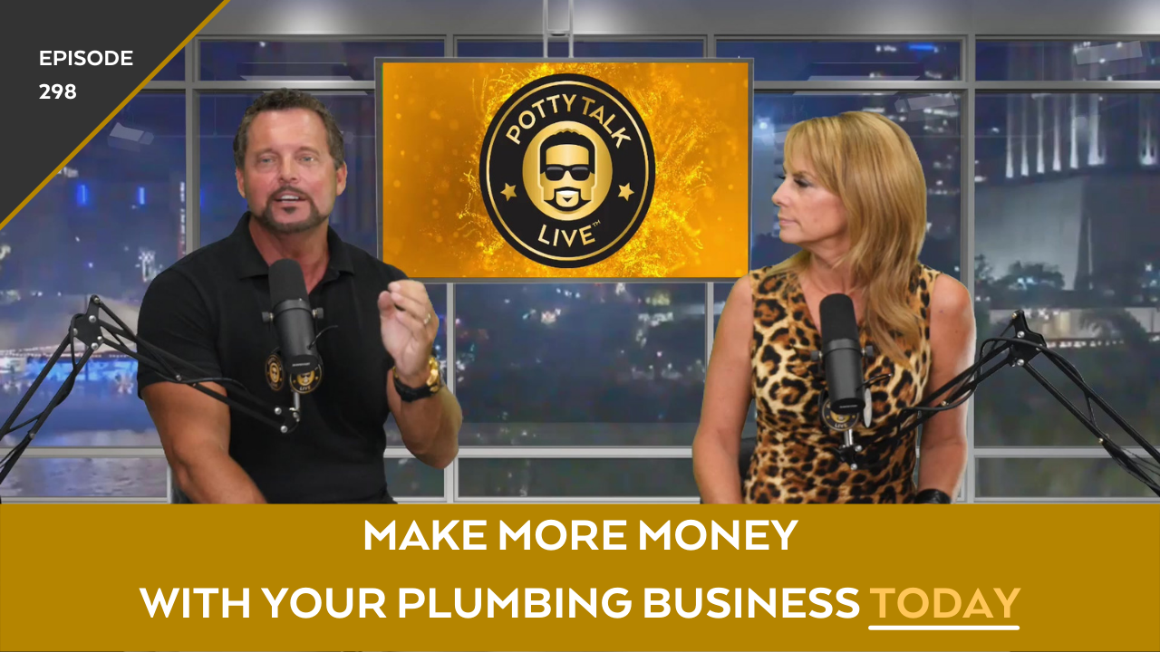 How to Make More Money With Your Plumbing Business – Episode 298